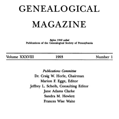 The Pennsylvania Genealogical Magazine, Vol 38, No 1, Title and Contents